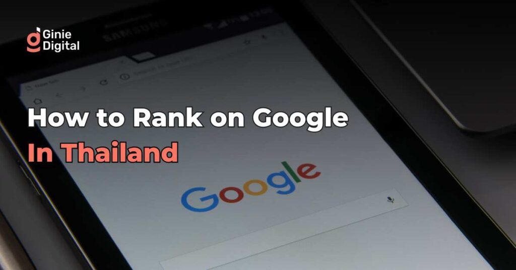 How to Rank on Google in Thailand: The Step-by-Step SEO Strategy | 2025