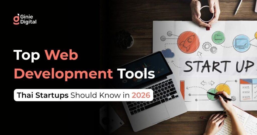 Top Web Development Tools Every Thai Startup Should Know in 2026